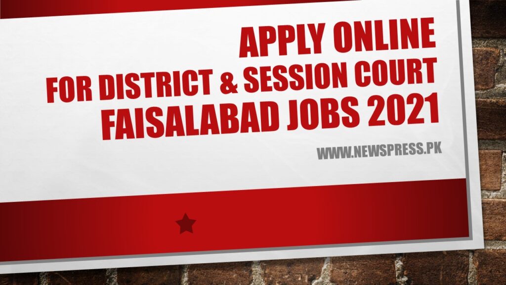 Apply Online for District & Session Court Faisalabad Jobs 2021