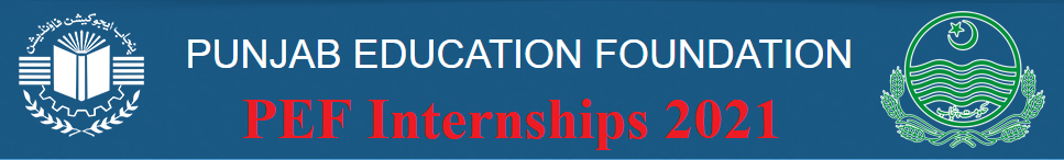 Punjab Education Foundation PEF Internships 2021