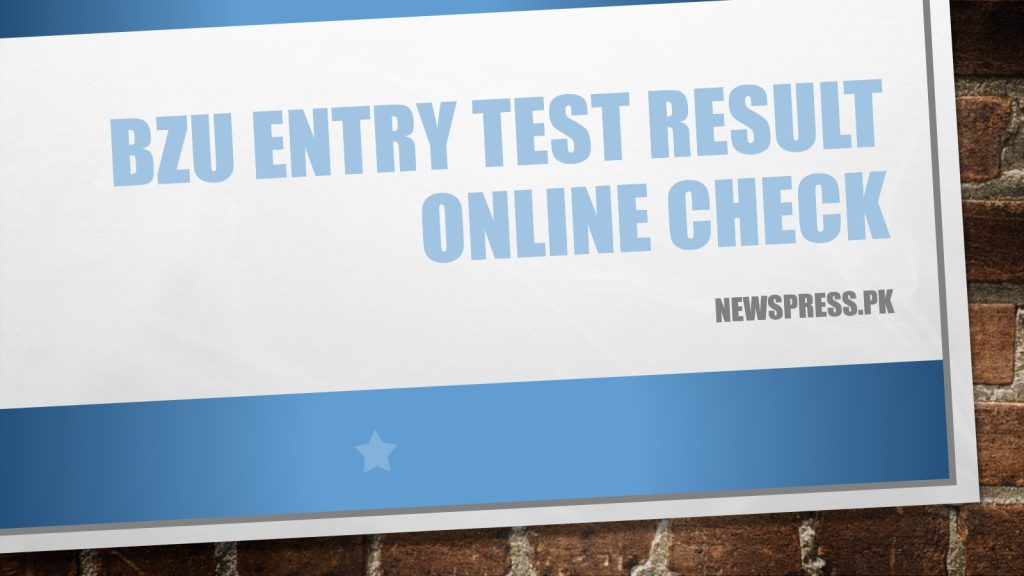 BZU Entry Test Result 2023 Online Check