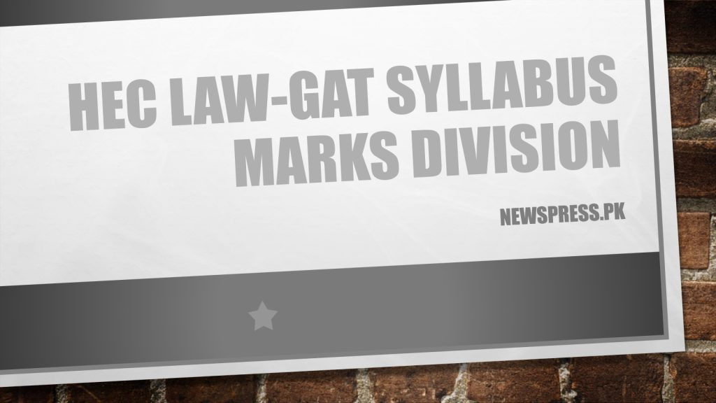 HEC LAW-GAT Syllabus 2023 Marks Division