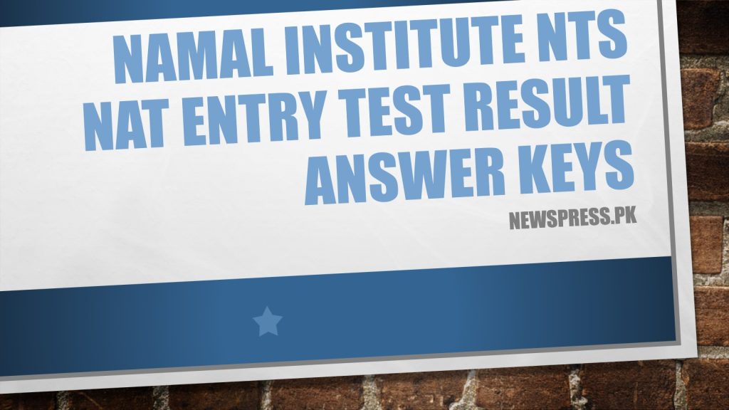 Namal Institute NTS NAT Entry Test Result 2023 Answer Keys