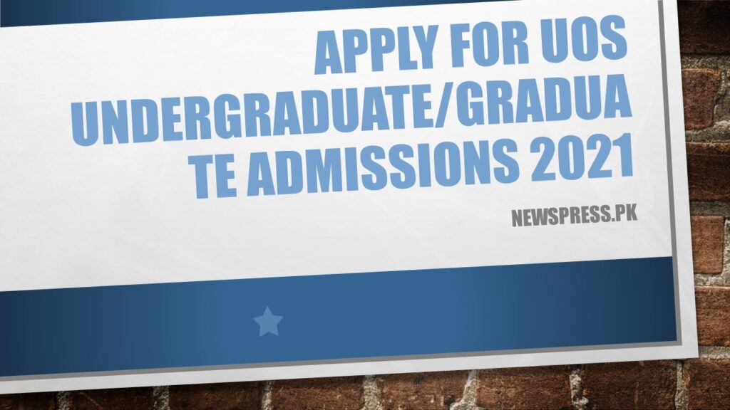 Apply for UOS Undergraduate/Graduate Admissions 2021