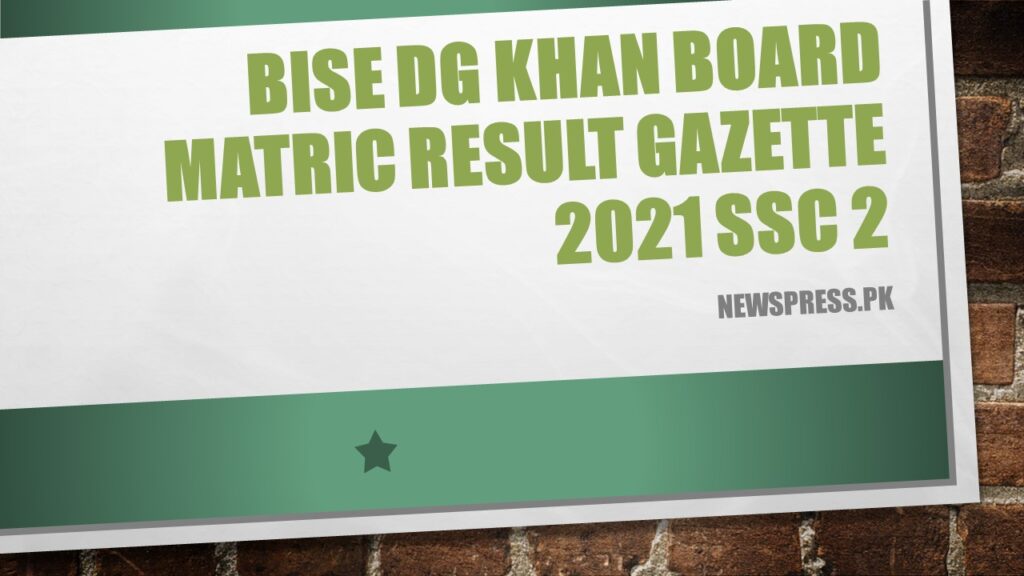 BISE DG Khan Board Matric Result Gazette 2021 SSC 2