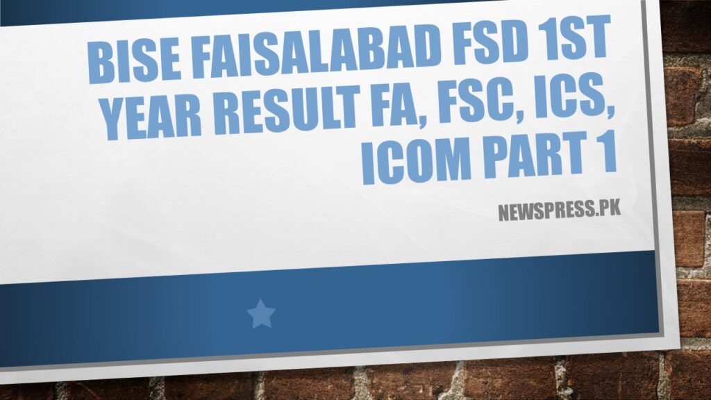 Check BISE Faisalabad FSD Board 1st Year Result