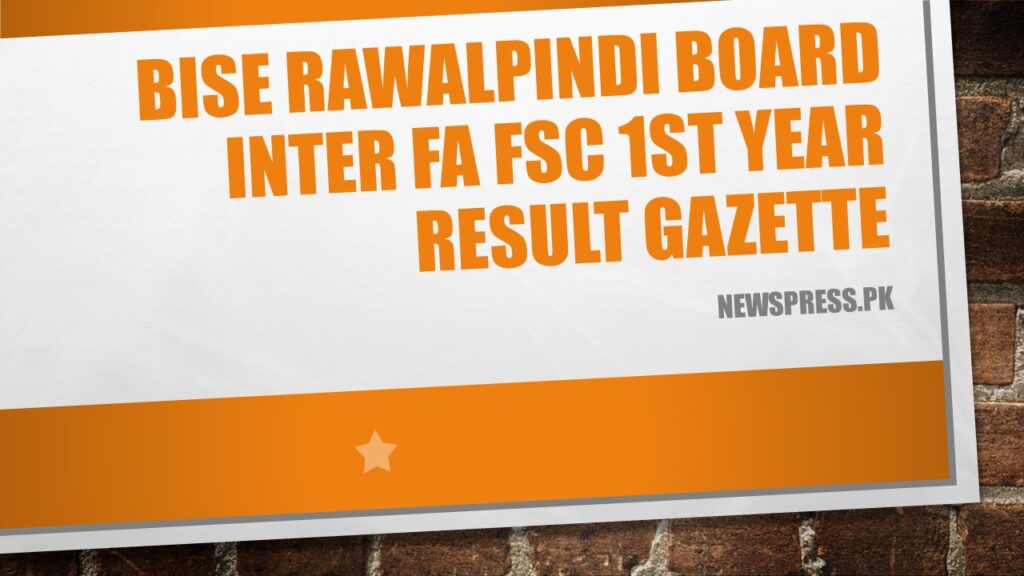 BISE Rawalpindi Board FA FSc 1st Year Result Gazette