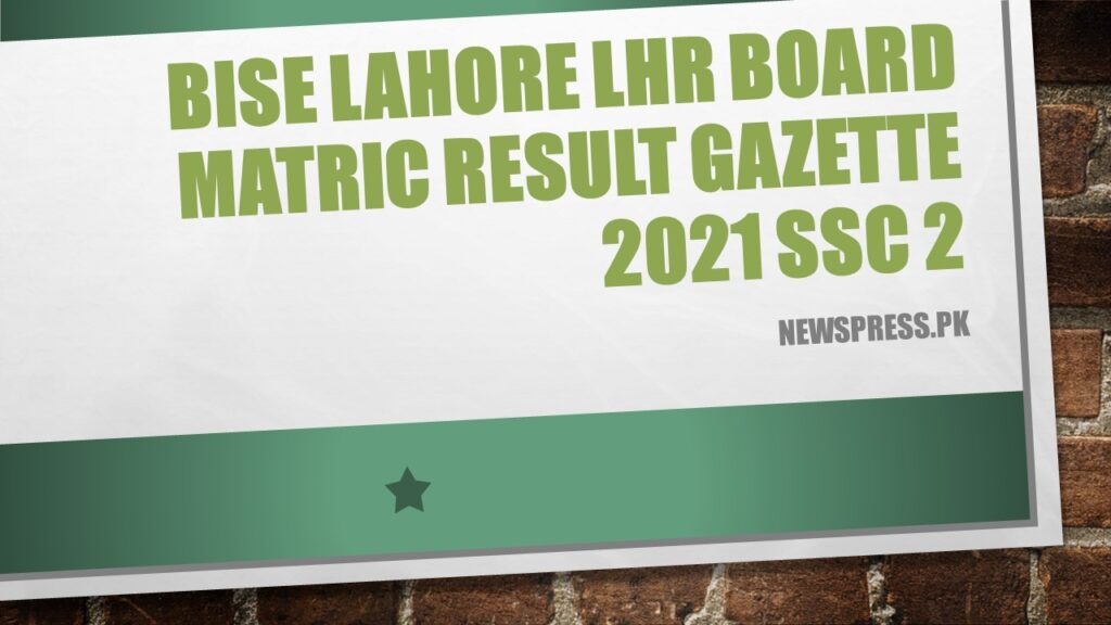 BISE Lahore LHR Board Matric Result Gazette 2021 SSC 2