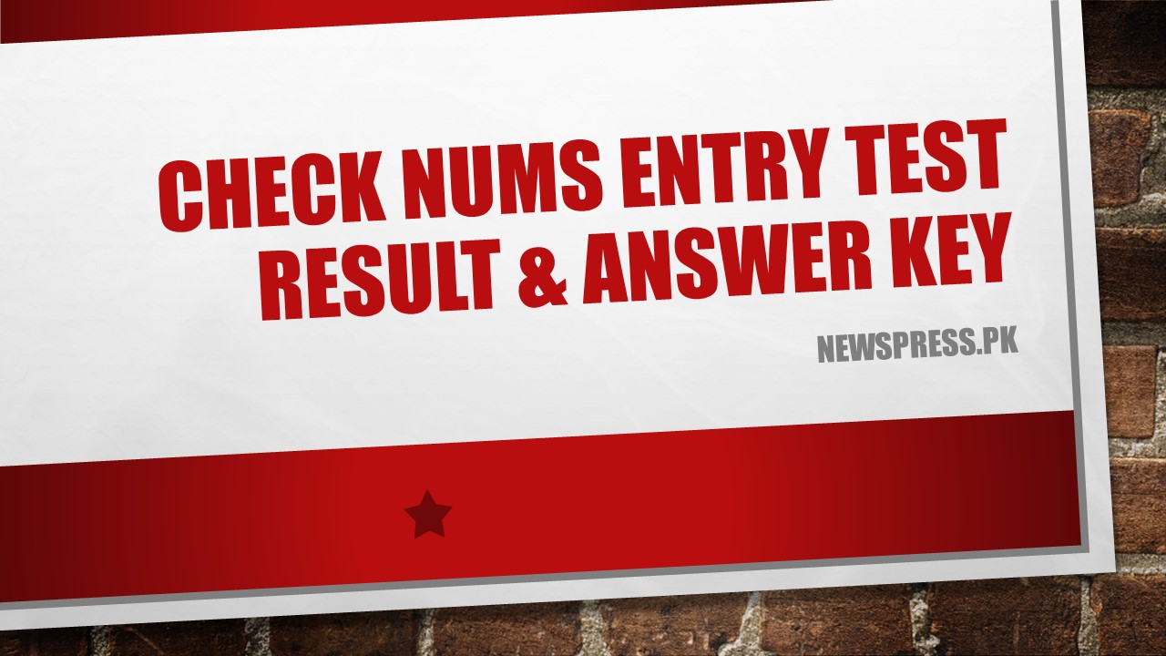 Check NUMS Entry Test Result & Answer Key