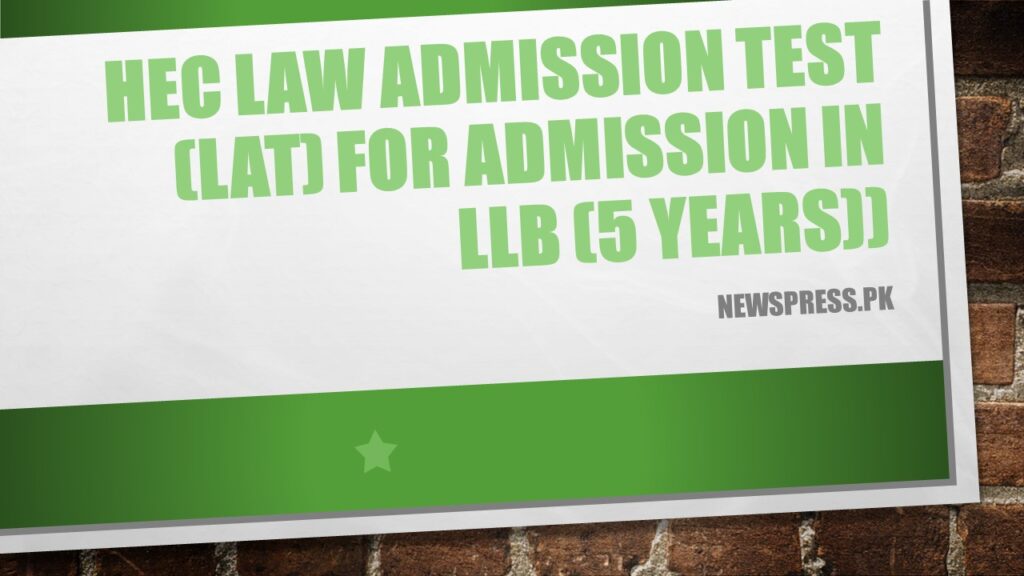HEC Law Admission Test (LAT) for Admission in LLB (5 Years)