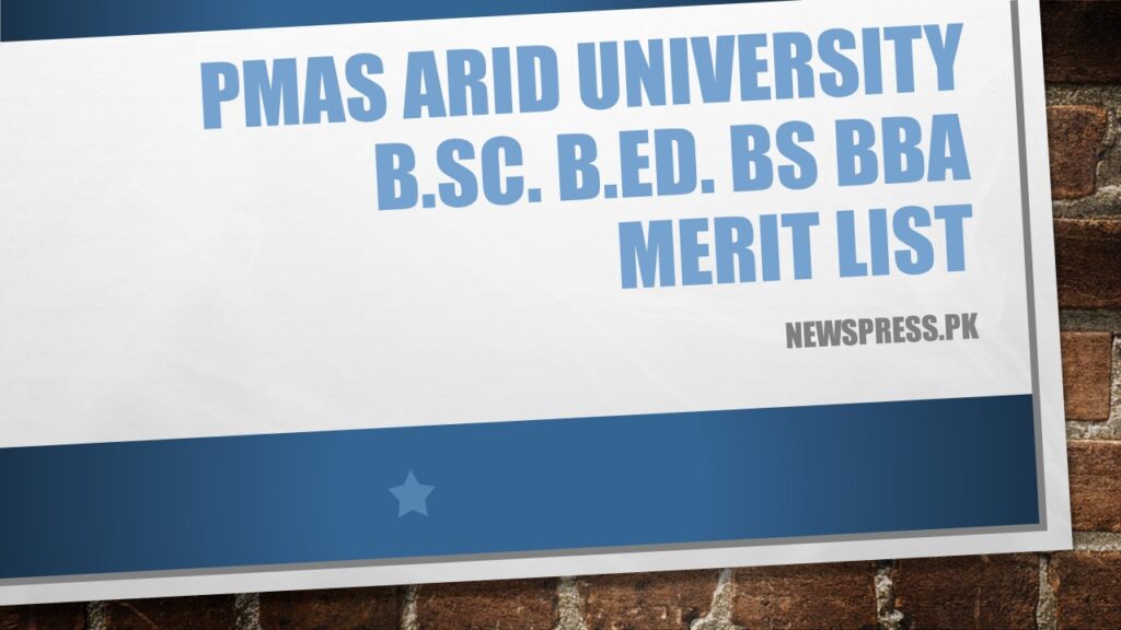 PMAS Merit List, Arid University Merit List