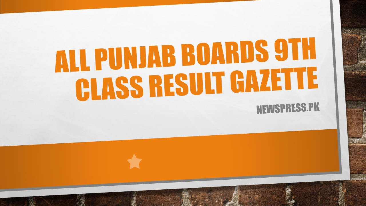 All Punjab Boards 9th Class Result Gazette