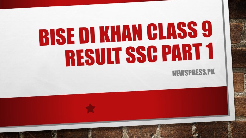 BISE Dera Ismail DI Khan Class 9 Result SSC Part 1