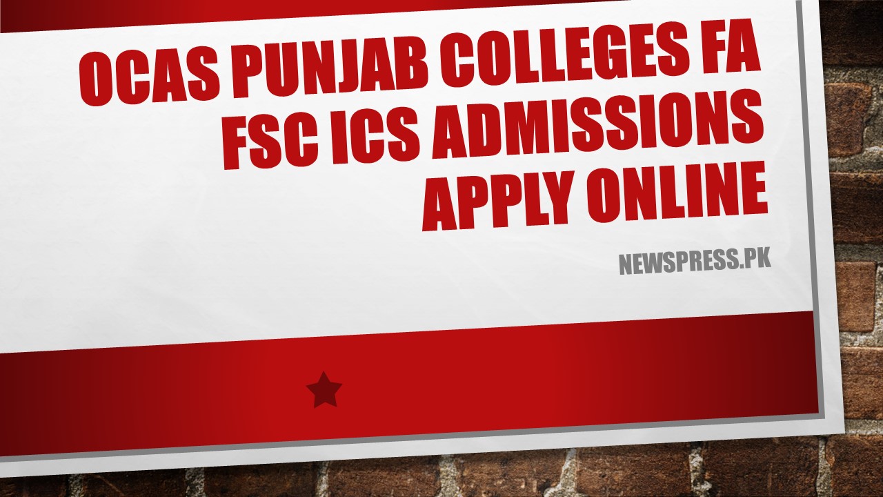 OCAS Punjab Colleges FA FSC ICS Admissions Apply Online