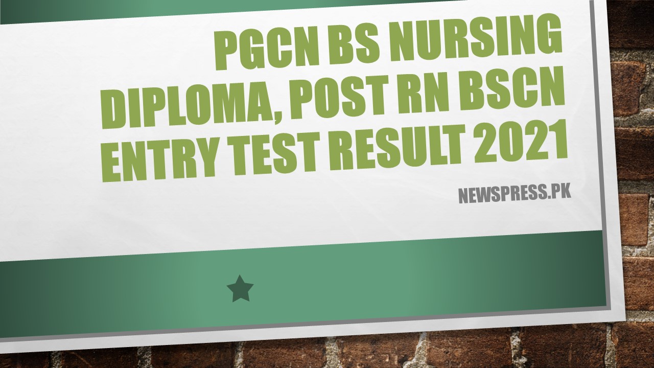PGCN BS Nursing Diploma, Post RN BScN Entry Test Result