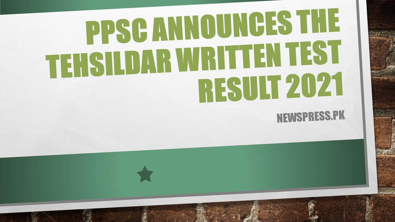 PPSC announces the Tehsildar Written Test Result