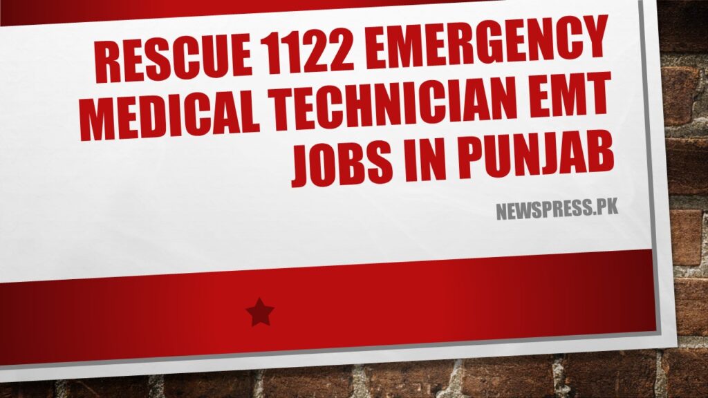 Rescue 1122 Emergency Medical Technician EMT Jobs in Punjab