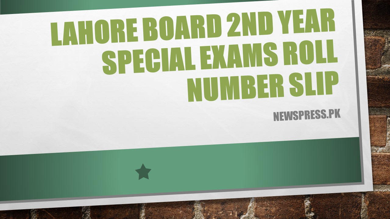 Lahore Board 2nd Year Special Exams Roll Number Slip