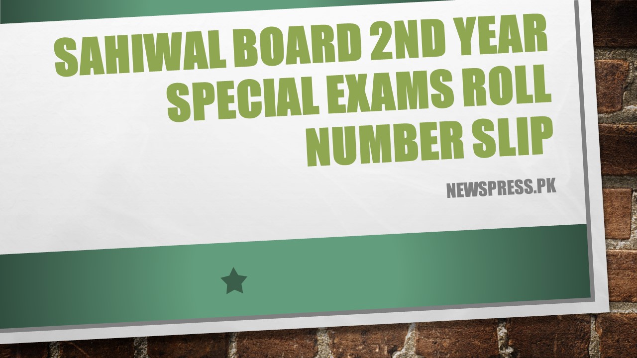Sahiwal Board 2nd Year Special Exams Roll Number Slip
