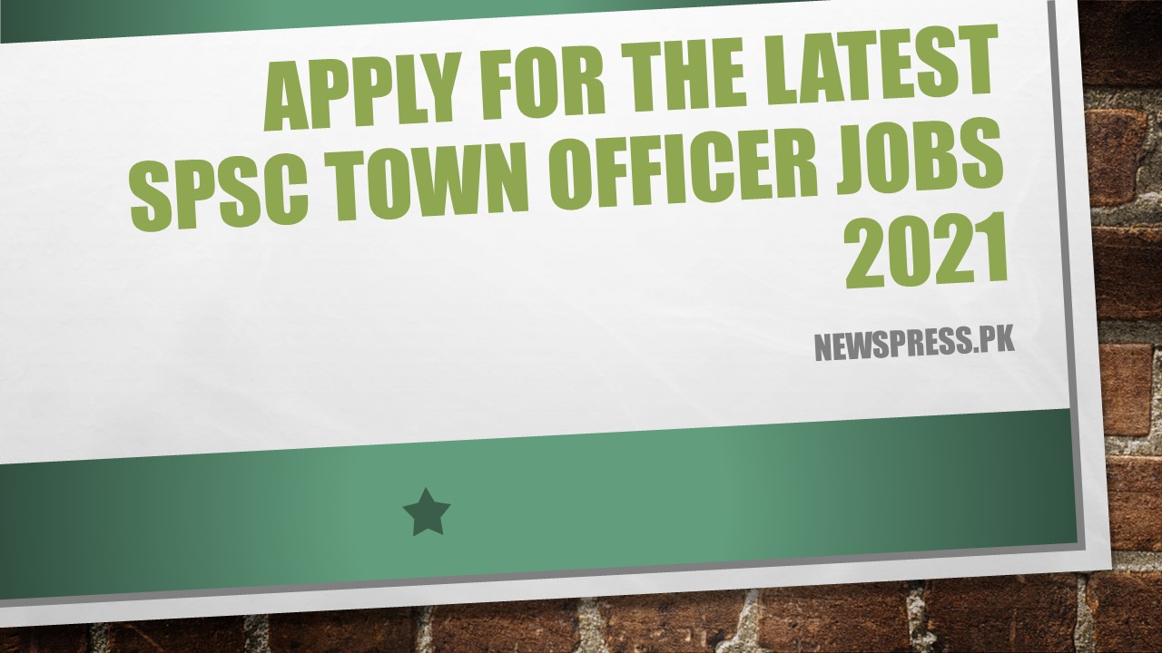 Apply for the Latest SPSC Town Officer Jobs 2021