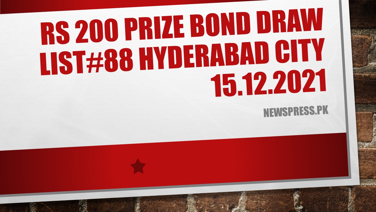 Rs 200 Prize Bond Draw List#88 Hyderabad City 15.12.2021