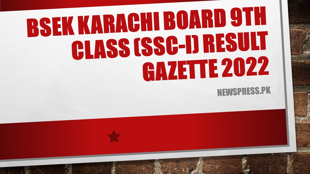 BSEK Karachi Board 9th Class (SSC-I) Result Gazette 2022