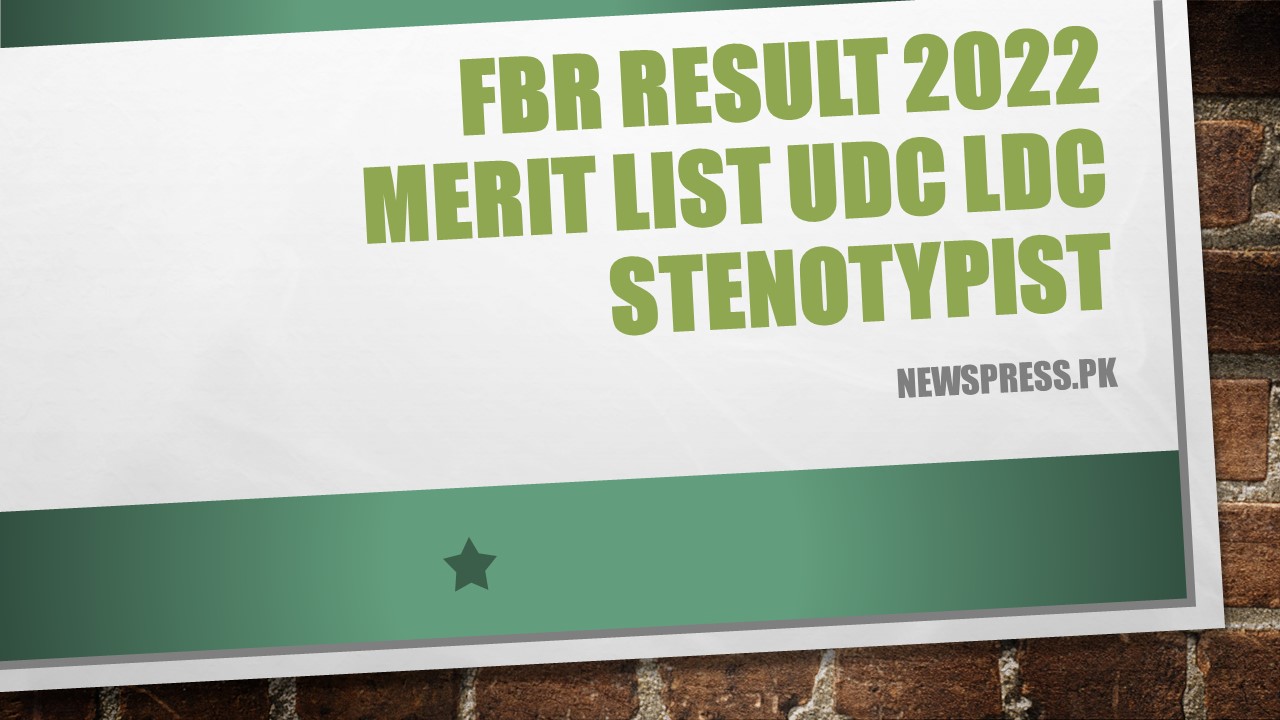 FBR Result 2022 Merit List UDC LDC Stenotypist