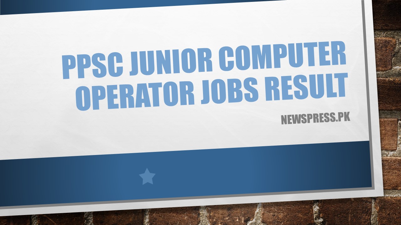 PPSC Junior Computer Operator Jobs Result 2021
