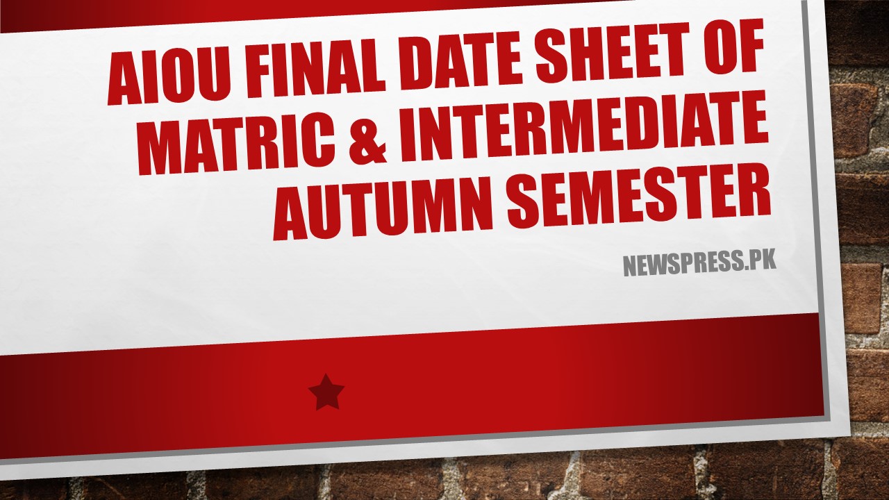 AIOU Final Date Sheet Matric & Intermediate Autumn Semester