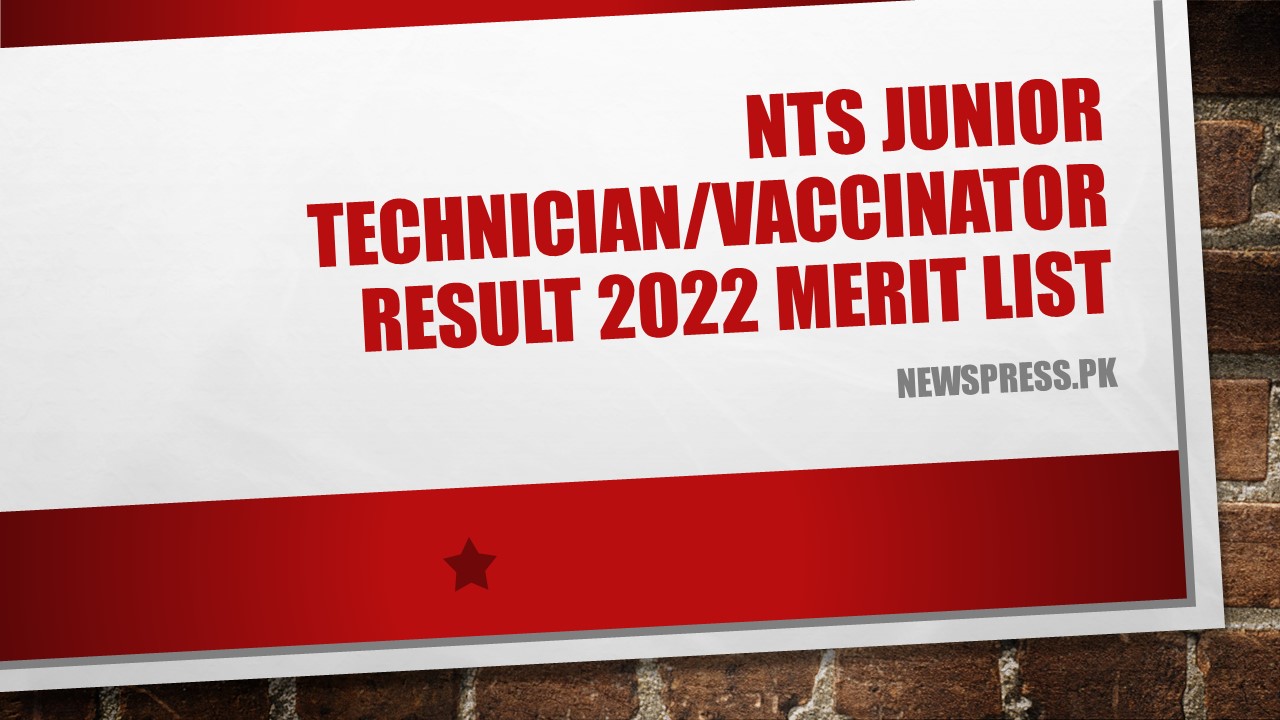 NTS Junior Technician/Vaccinator Result 2022 Merit List