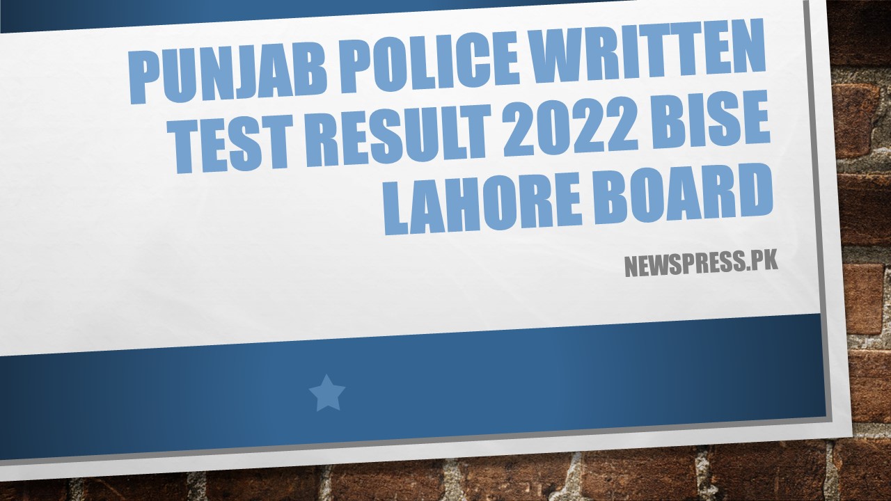 Punjab Police Written Test Result 2022 BISE Lahore Board
