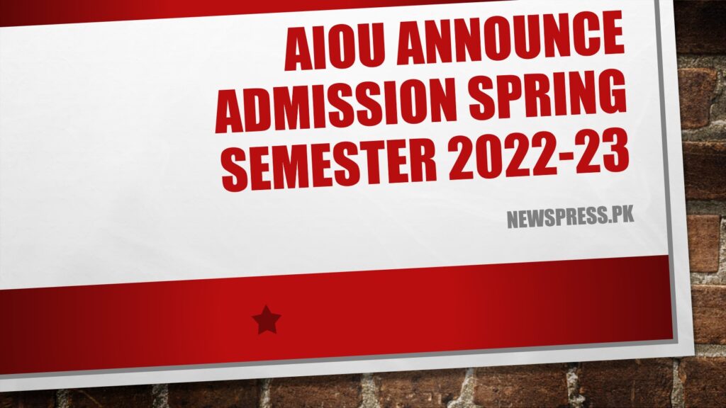 AIOU Announce Admission Spring Semester 2022-23-