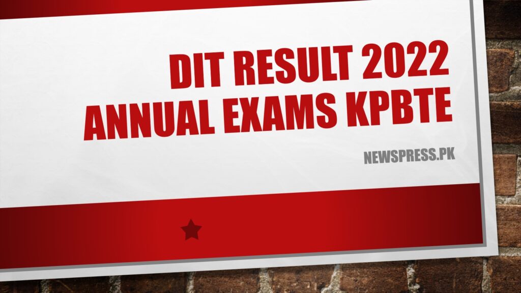 DIT Result 2022 Annual Exams KPBTE