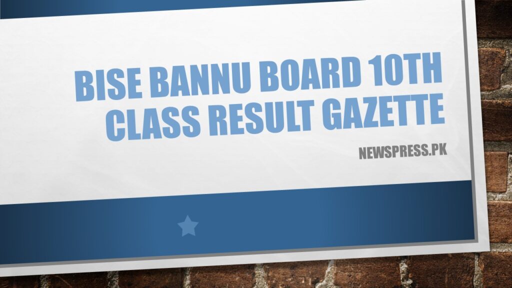 BISE Bannu Board 10th Class Result Gazette