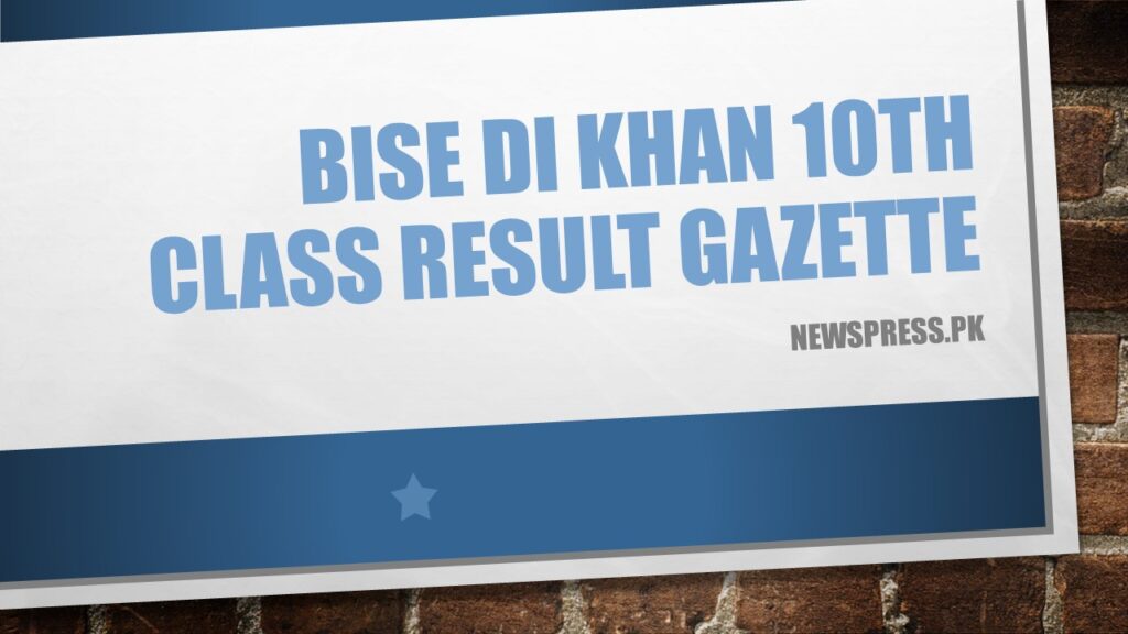 BISE DI Khan 10th Class Result Gazette