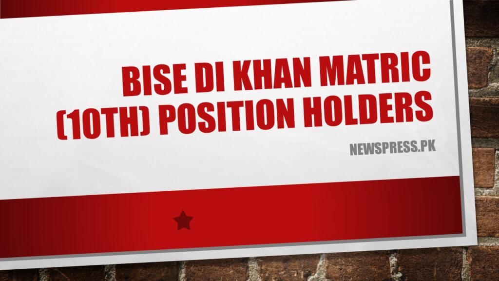 BISE DI Khan Matric (10th) Position Holders