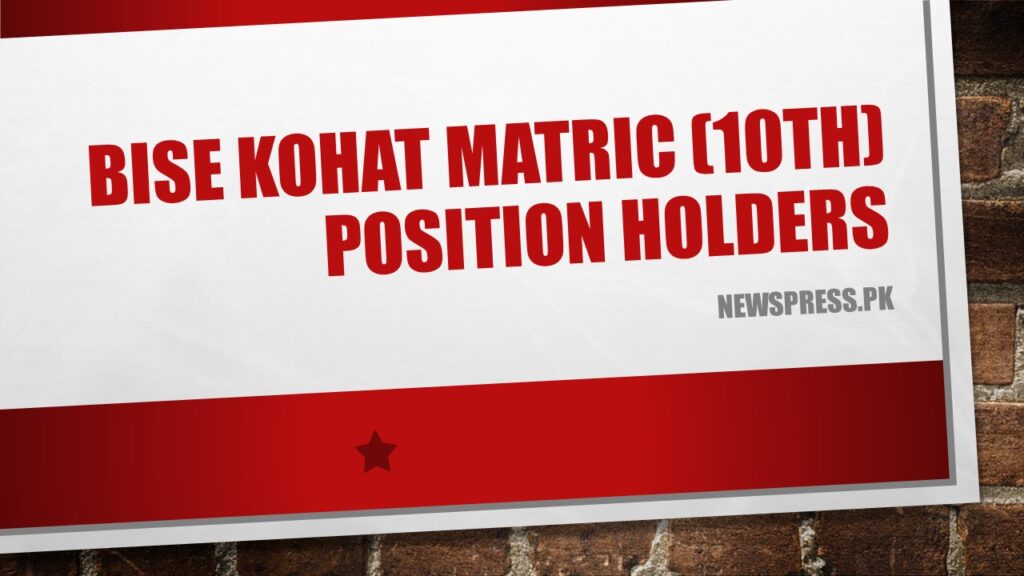 BISE Kohat Matric (10th) Position Holders