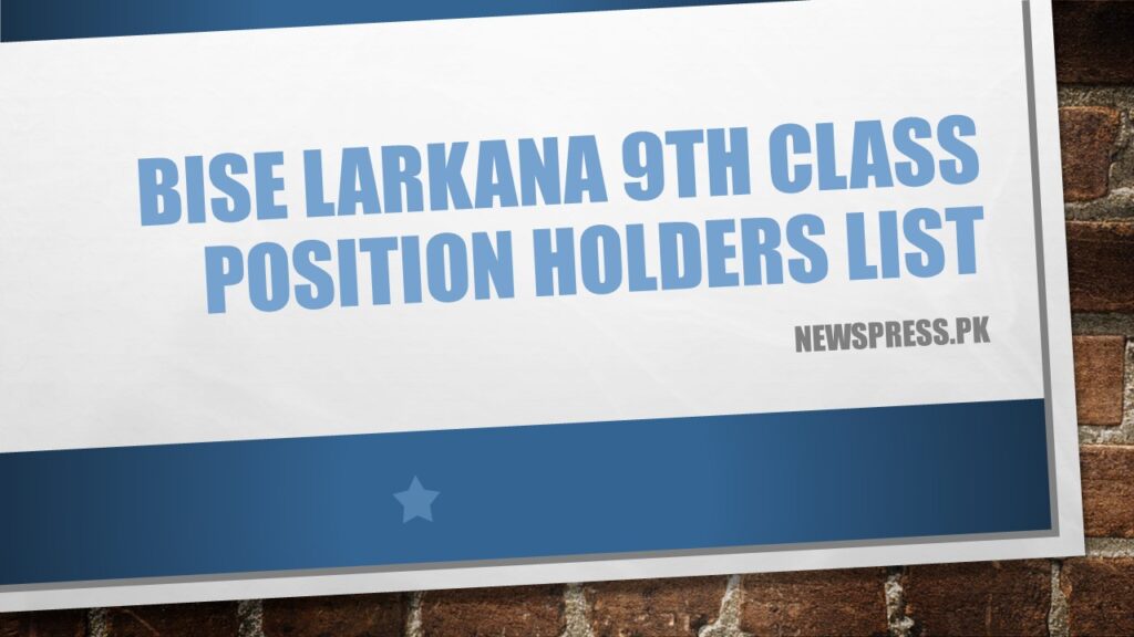 BISE Larkana 9th Class Position Holders List