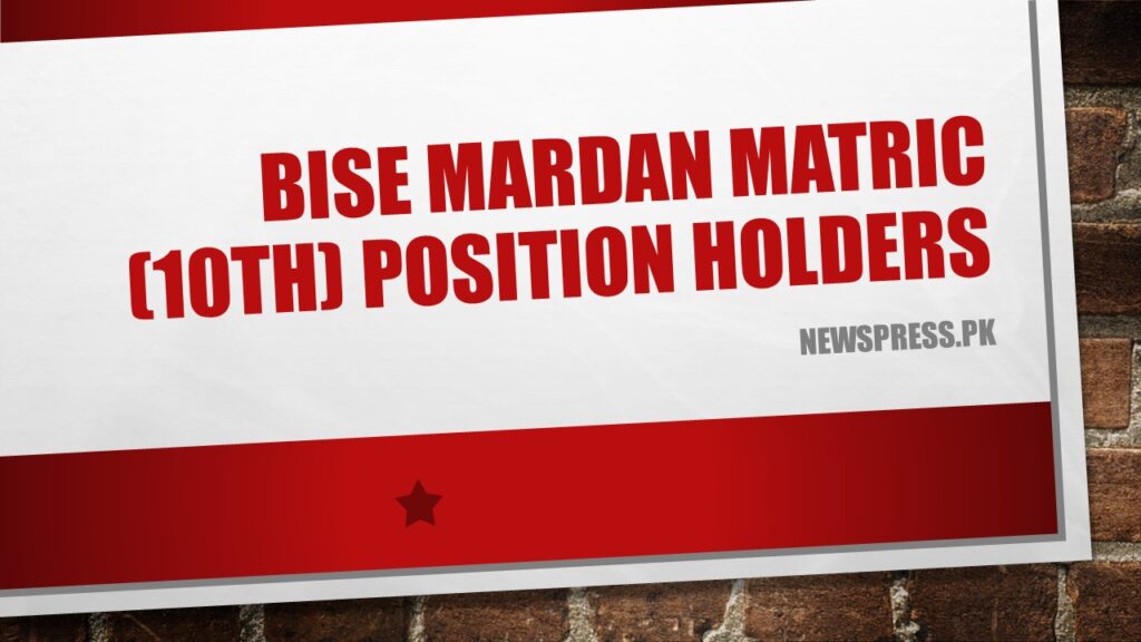 BISE Mardan Matric (10th) Position Holders