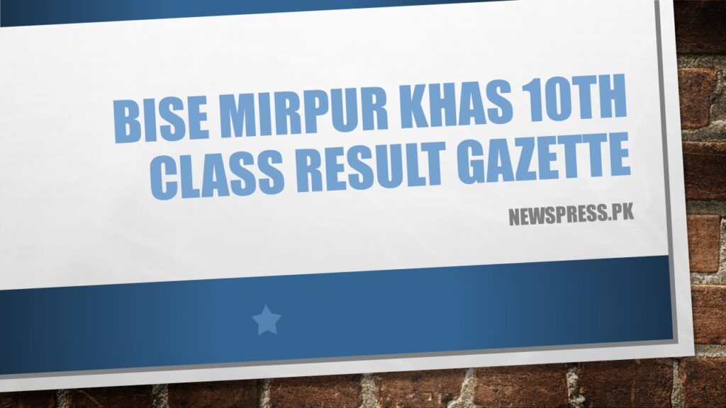 BISE Mirpur Khas 10th Class Result Gazette