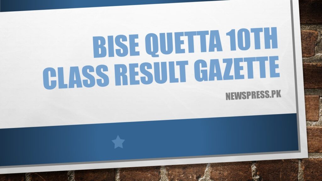 BISE Quetta 10th Class Result Gazette