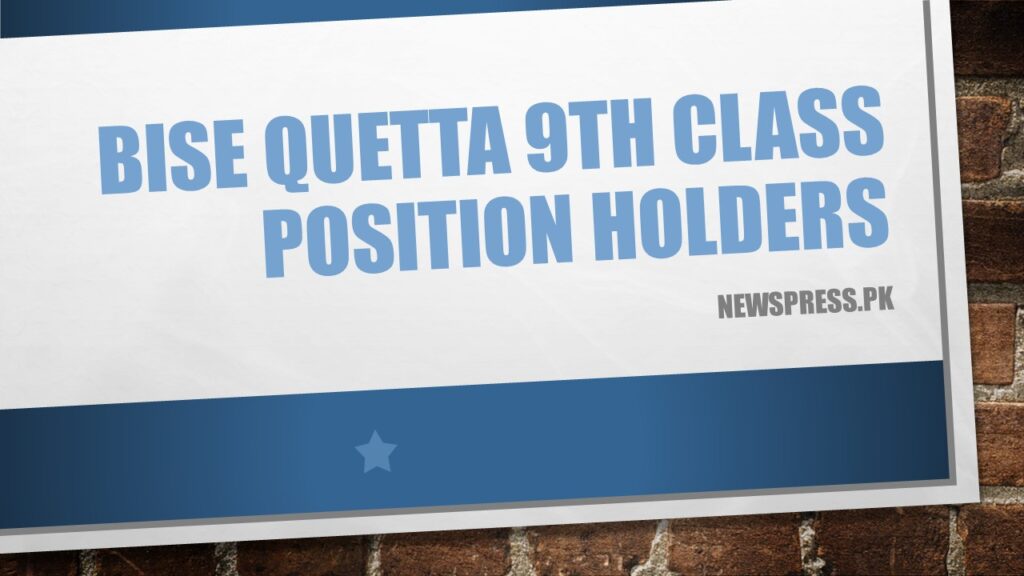 BISE Quetta 9th Class Position Holders