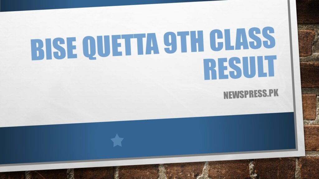 BISE Quetta 9th Class Result