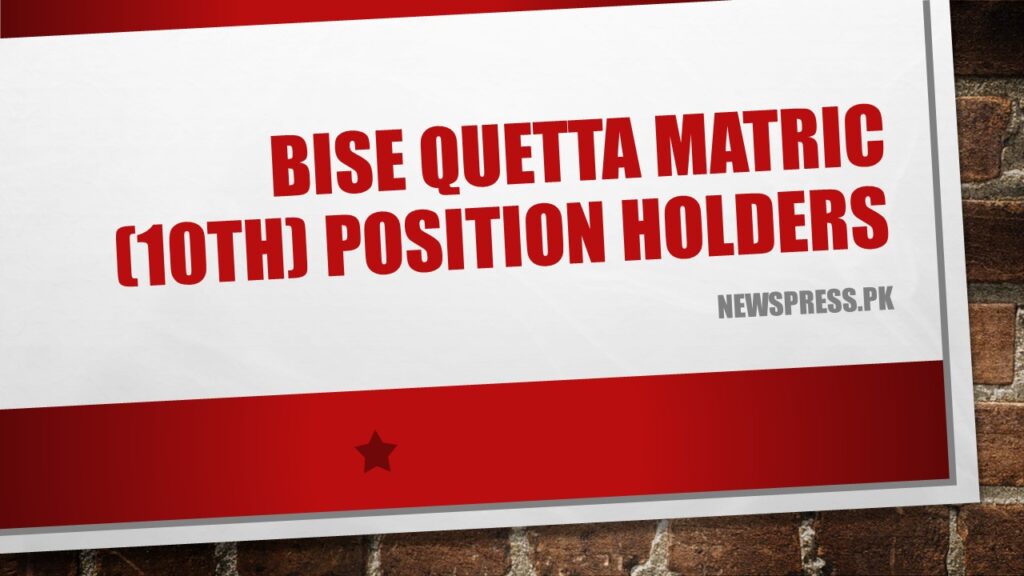 BISE Quetta Matric (10th) Position Holders