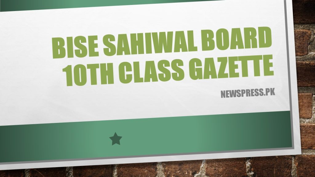 Download BISE Sahiwal Board 10th Class Gazette