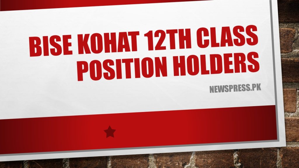BISE Kohat 12th Class Position Holders