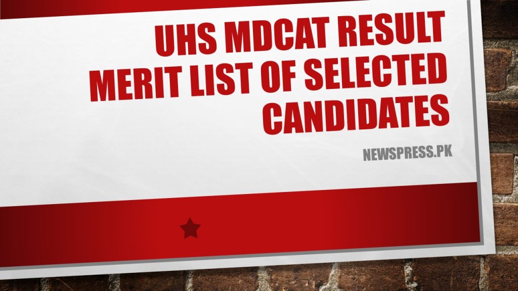 UHS MDCAT Result Merit List of Selected Candidates