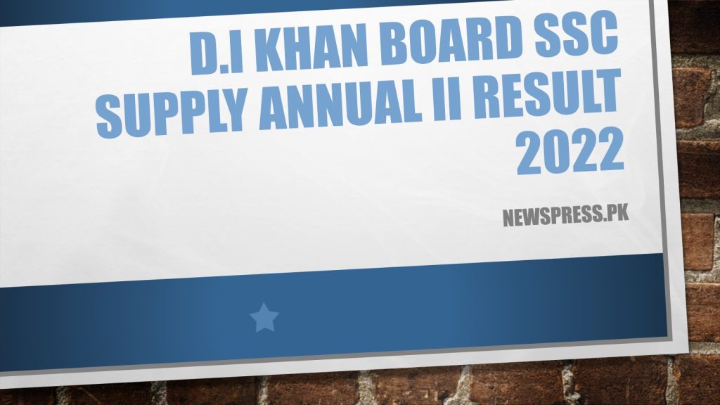 D.I Khan Board SSC Supply Annual II Result