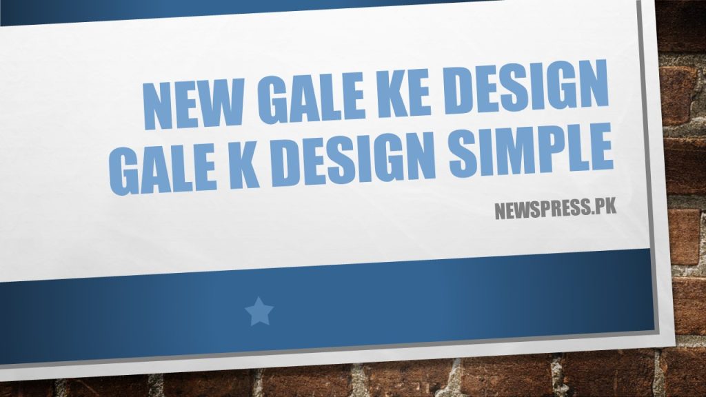 New Gale Ke Design