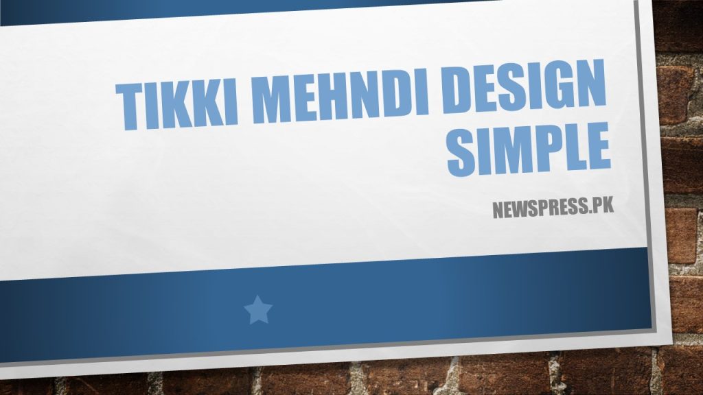 Tikki Mehndi Design Simple