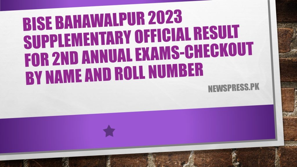 BISE Bahawalpur Supplementary Official Result for 2nd Annual Exams