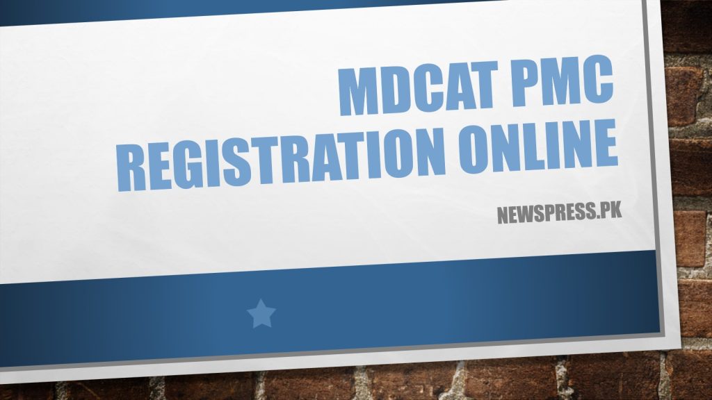 MDCAT PMC Registration Online